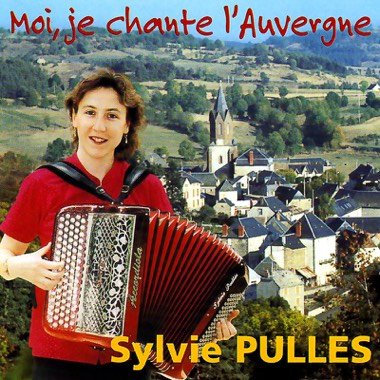 Moi, je chante l'Auvergne